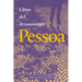 Libro del Desasosiego / Book of Unrest