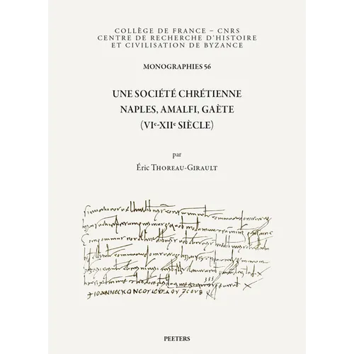 Une Societe Chretienne: Naples, Amalfi, Gaete (Vie-Xiie Siecle)