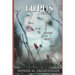 Lupus: The Sequel: Maybe I'm Okay