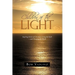 Children of the Light: Inspiring Stories of Christians Living the Faith-And Changing the World