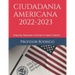 Ciudadania Americana 2022-2023: Preguntas, Respuestas y Examen en Ingles y Español