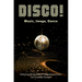 Disco!: Music, Image, Dance
