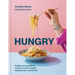 Hungry: Healthy and Satisfying Recipes to Eat on Repeat, Designed by a Nutritionist