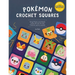 Pokémon Crochet Squares: Bring Pikachu and Friends to Life with Over 30 Cute Pokémon Granny Squares