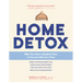 Home Detox: Make Your Home a Healthier Place for Everyone Who Lives There