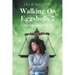 Walking on Eggshells 2: The Injustice of it All