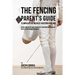 The Fencing Parent's Guide to Improved Nutrition by Boosting Your RMR: Newer and Better Ways to Nourish Your Body and Increase Muscle Development Natu