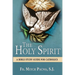 The Holy Spirit: A Bible Study Guide for Catholics