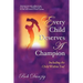 Every Child Deserves A Champion