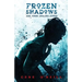 Frozen Shadows: And Other Chilling Stories