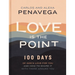 Love Is the Point: 100 Days of God's Love for You and How to Share It with Those Around You (a 100-Day Devotional)