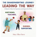 The Grandparenting Journey: Leading the Way