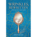 Wrinkles, Rewritten: A Skin-Deep Guide to Aging Gracefully