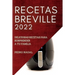 Recetas Breville 2022: Deliciosas Recetas Para Sorprender a Tu Familia
