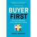 Buyer First: Grow Your Business with Collaborative Selling