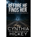 Before He Finds Her