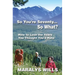 So You're Seventy ... So What?: How to Love the Years You Thought You'd Hate