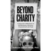 Beyond Charity: A Sojourner's Reflections on Homelessness, Advocacy, Empowerment and Hope
