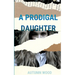A Prodigal Daughter