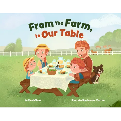 From the Farm, to Our Table