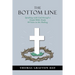The Bottom Line: Speaking with God through a Gospel Bible Study 90 years in the Making