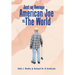 Just an Average American Joe Vs. the World