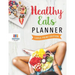 Healthy Eats Planner Large Print Edition