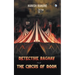 Detective Raghav and the Circus of Doom