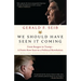 We Should Have Seen It Coming: From Reagan to Trump--A Front-Row Seat to a Political Revolution