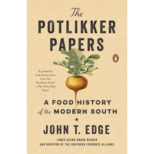 The Potlikker Papers: A Food History of the Modern South