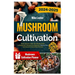 Mushroom Cultivation: Grow, Harvest, Feast. The Ultimate Guide for Beginners. Step-by-Step Techniques for Guaranteed Success