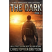 The Dark 3: A Post-Apocalyptic Thriller Serial