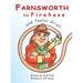 Farnsworth the Firehose and Taylor Grief