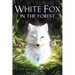 White Fox in the Forest