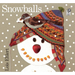 Snowballs