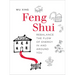 Feng Shui: Rebalance the Flow of Energy in and Around You