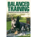 Balanced Training: Obedience for Dogs and Their Owners