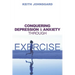 Conquering Depression and Anxiety Through Exercise