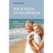 Your path to happiness