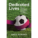 Dedicated Lives: Stories of Pioneers of Women's Football in Australia