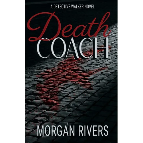 Death Coach: A Detective Walker Novel