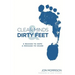 Clear Minds & Dirty Feet: A Reason To Hope, A Message To Share