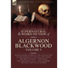 The Collected Shorter Supernatural & Weird Fiction of Algernon Blackwood Volume 5