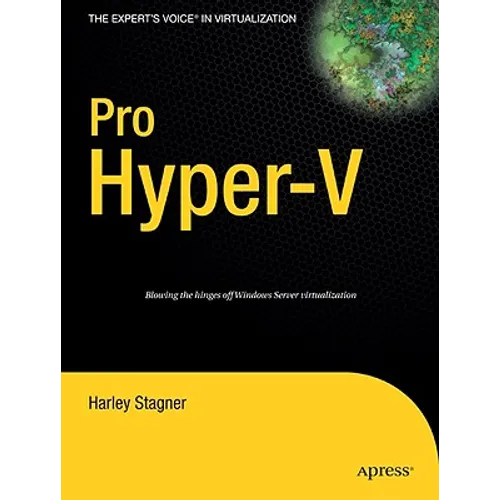 Pro Hyper-V: A Problem-Solution Approach