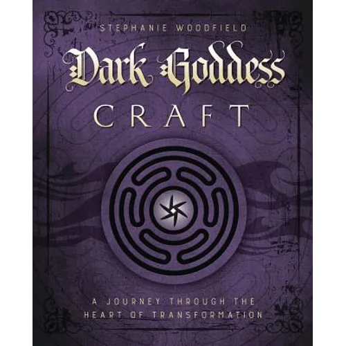 Dark Goddess Craft: A Journey Through the Heart of Transformation