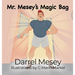 Mr. Mesey's Magic Bag