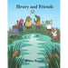 Henry and Friends