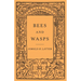 Bees and Wasps