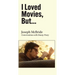 I Loved Movies, But...