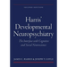 Harris' Developmental Neuropsychiatry: The Interface with Cognitive and Social Neuroscience